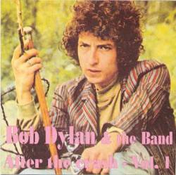 Bob Dylan : After The Crash Vol. 1